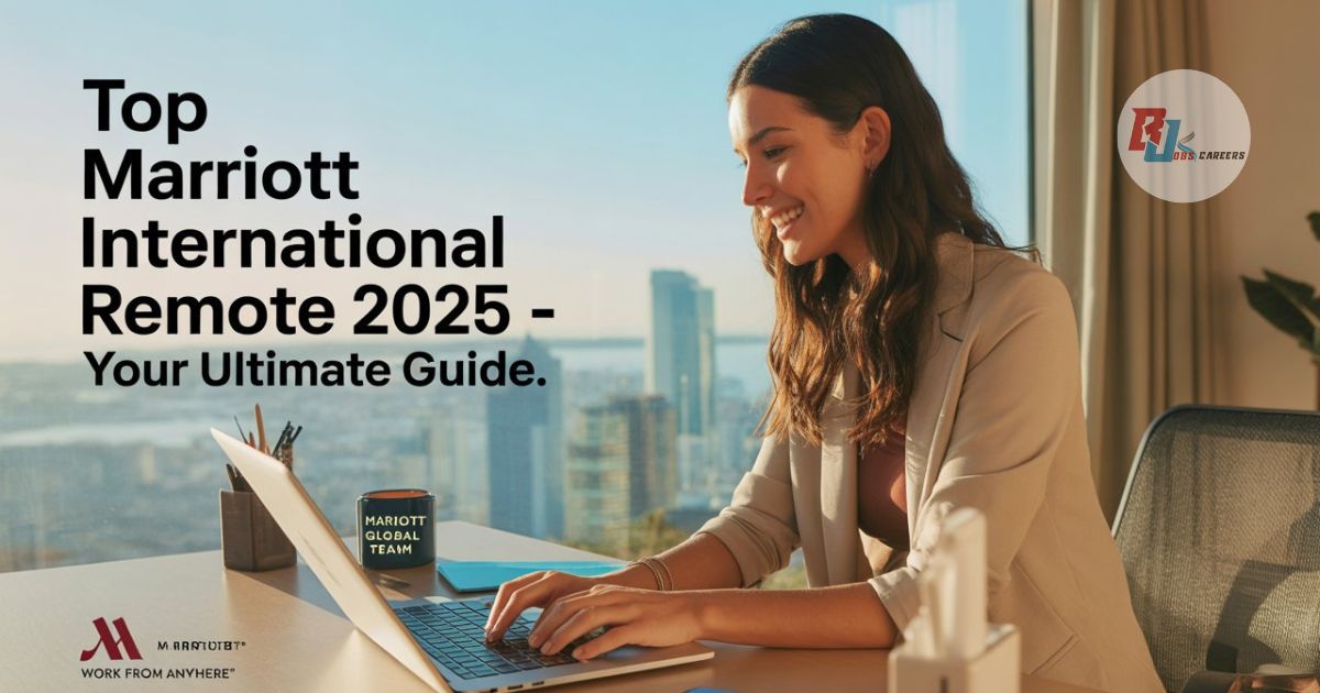 top-marriott-international-remote-jobs-2025-your-ultimate-guide-to-working-from-home